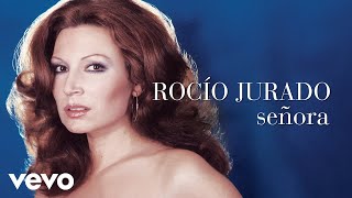 Rocio Jurado  Señora Cover Audio [upl. by Stander]