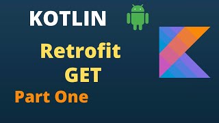 KOTLIN Retrofit Tutorial  Part 1  Simple GET Request  For Beginners  Easiest Way to API Call [upl. by Omrelliug581]