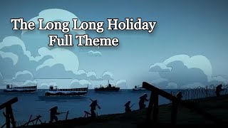 The Long Long Holiday Full Theme [upl. by Atinuaj676]