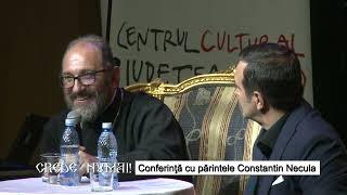 Părintele Constantin Necula  Conferinţa „Crede numai” [upl. by Oicaro177]