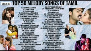 TOP 50 TAMIL MELODY SONGS EVER  NONSTOP [upl. by Esli]