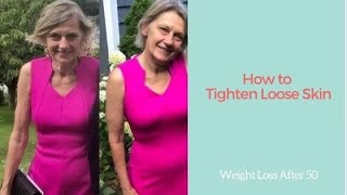 How to Tighten Loose Skin Weight Loss After 50 [upl. by Ainitsirk]