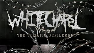 Whitechapel  The Somatic Defilement FULL ALBUM [upl. by Leonidas]