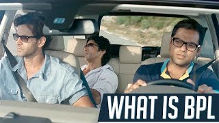 What is BPL  ZNMD  Hrithik Roshan  Abhay Deol  Farhan Akhtar [upl. by Petunia189]