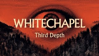 Whitechapel  Third Depth OFFICIAL [upl. by Emsoc]