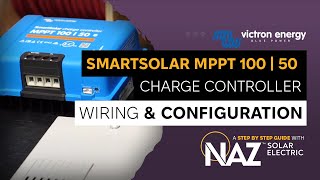 Victron Energy SmartSolar MPPT 100  50 Charge Controller Wiring amp Configuration [upl. by Yeca]