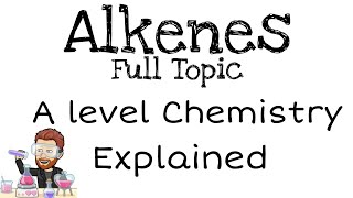 Alkenes  A level [upl. by Rebmaed]