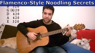 The Secrets Behind FlamencoStyle Chord Noodling amp Improvisation  Guitar Lesson Tutorial [upl. by Betteanne]