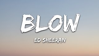 Ed Sheeran  BLOW Lyrics with Chris Stapleton amp Bruno Mars [upl. by Barbara-Anne543]