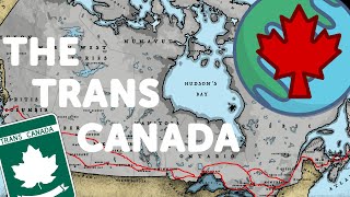 The Trans Canada Highway [upl. by Mccurdy]