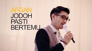 AFGAN  JODOH PASTI BERTEMU LIVE [upl. by Uoliram869]