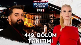 Gündem Ötesi 449 Bölüm Tanıtımı trt1 [upl. by Nelleus]