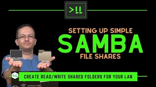 Setting up Simple Samba File Shares [upl. by Hgielrahc]