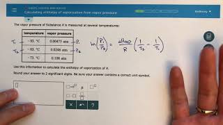 ALEKS  Calculating Enthalpy of Vaporization from Vapor Pressure [upl. by Schaab]