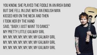 Ed Sheeran  Galway Girl Lyrics [upl. by Wyler]