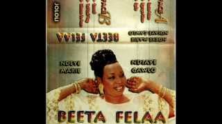 Ndèye Marie Ndiaye GawloBeeta Felaa Album Complet [upl. by Sterling712]