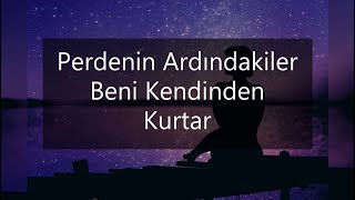 Perdenin Ardındakiler  Beni Kendinden Kurtar Sözleri [upl. by Case]