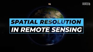 What is Spatial Resolution in Remote Sensing [upl. by Olnee]