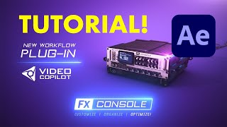 Video Copilot  FX Console Tutorial [upl. by Zaslow]