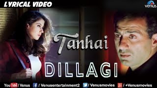 Tanhai Saaya Bhi Saath  LYRICAL VIDEO Dillagi  Sunny Deol amp Urmila Matondkar  Ishtar Music [upl. by Notlew567]