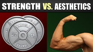 Strength Vs Aesthetics Which Is The Better Training Goal [upl. by Sherfield980]