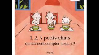 1 2 3 petits chats [upl. by Farmann]