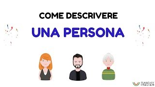 COME DESCRIVERE UNA PERSONA How to describe a person [upl. by Paulie]