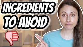 10 INGREDIENTS to AVOID IN SKIN CARE PRODUCTS Dr Dray [upl. by Sisto]