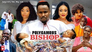 POLYGAMOUS BISHOP ORIGINAL VERSION ZUBBY MICHAEL amp EKENE UMENWA Latest Nigerian Nollywood Movie [upl. by Tail51]