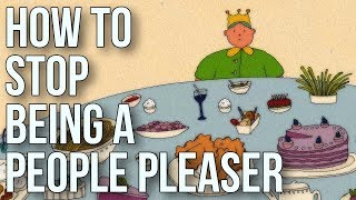 How to Stop Being a People Pleaser [upl. by Byrann]