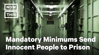 How Mandatory Minimums Send Innocent People to Prison  Opinions  NowThis [upl. by Nnayram]