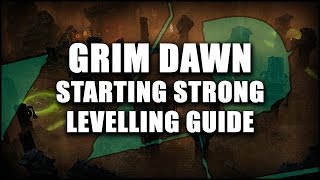 GRIM DAWN Starting Out Strong Levelling Guide  Crucible Method [upl. by Utica106]