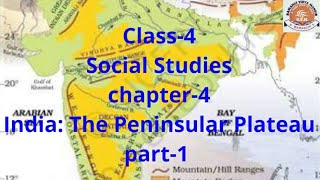 Class4 Social Studies Chapter4 India  The Peninsular Plateau part1 [upl. by Inacana]