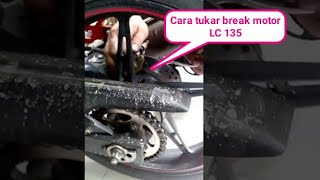 Cara tukar brek motor LC135 belakang [upl. by Acireed470]