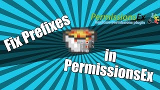 How to Fix Prefixes  Suffixes in PermissionEx for Minecraft all versions [upl. by Erialc]