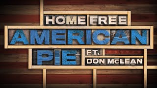 Home Free  American Pie ft Don McLean Official Music Video [upl. by Dilly]