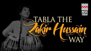 Tabla  The Zakir Hussain Way  Audio Jukebox  Instrumental  Music Today [upl. by Dedra670]