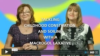 Childhood Constipation and Soiling Service  Macrogol Laxative [upl. by Olsson]