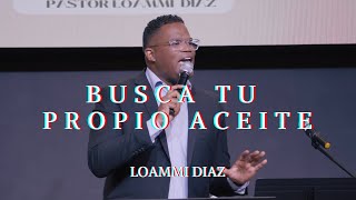 BUSCA TU PROPIO ACEITE  LOAMMI DIAZ [upl. by Godart]