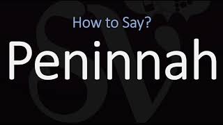 How to Pronounce Peninnah CORRECTLY [upl. by Ynor]