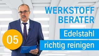 Edelstahl richtig reinigen  Der Werkstoff Berater von thyssenkrupp [upl. by Ahsuoj]