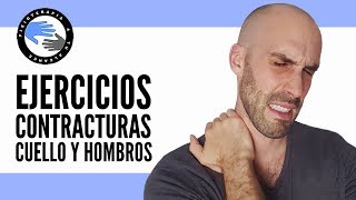 Ejercicios para las contracturas o nudos de cuello trapecios y hombros [upl. by Aurelius]