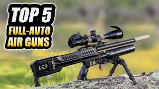 TOP 5 Best FullAuto Air guns  Madman Review [upl. by Xavler]