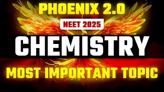 Phoenix 20 Chemistry Most Important Video for NEET 2025 [upl. by Neevan]