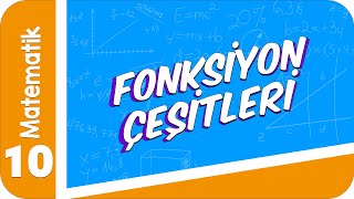 10 Sınıf Matematik Fonksiyon Çeşitleri 2022 [upl. by Lodmilla]