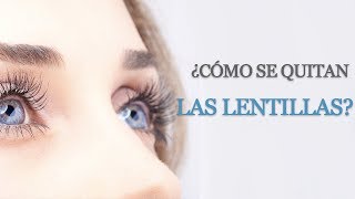 ¿Cómo se quitan las lentillas [upl. by Assenad]