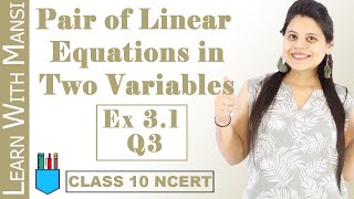 Class 10 Maths  Chapter 3  Exercise 31 Q3  Pair Of Linear Equations in Two Variables  NCERT [upl. by Roskes]