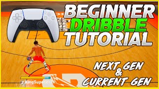 NBA 2K22 DRIBBLE TUTORIAL FOR BEGINNERS NEXT GEN amp CURRENT GEN KingSuperior [upl. by Schumer]