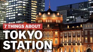 7 Things to know about Tokyo Station  japanguidecom [upl. by Judith]