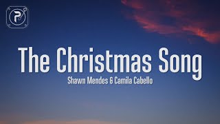 Shawn Mendes amp Camila Cabello  The Christmas Song Lyrics [upl. by Desberg980]